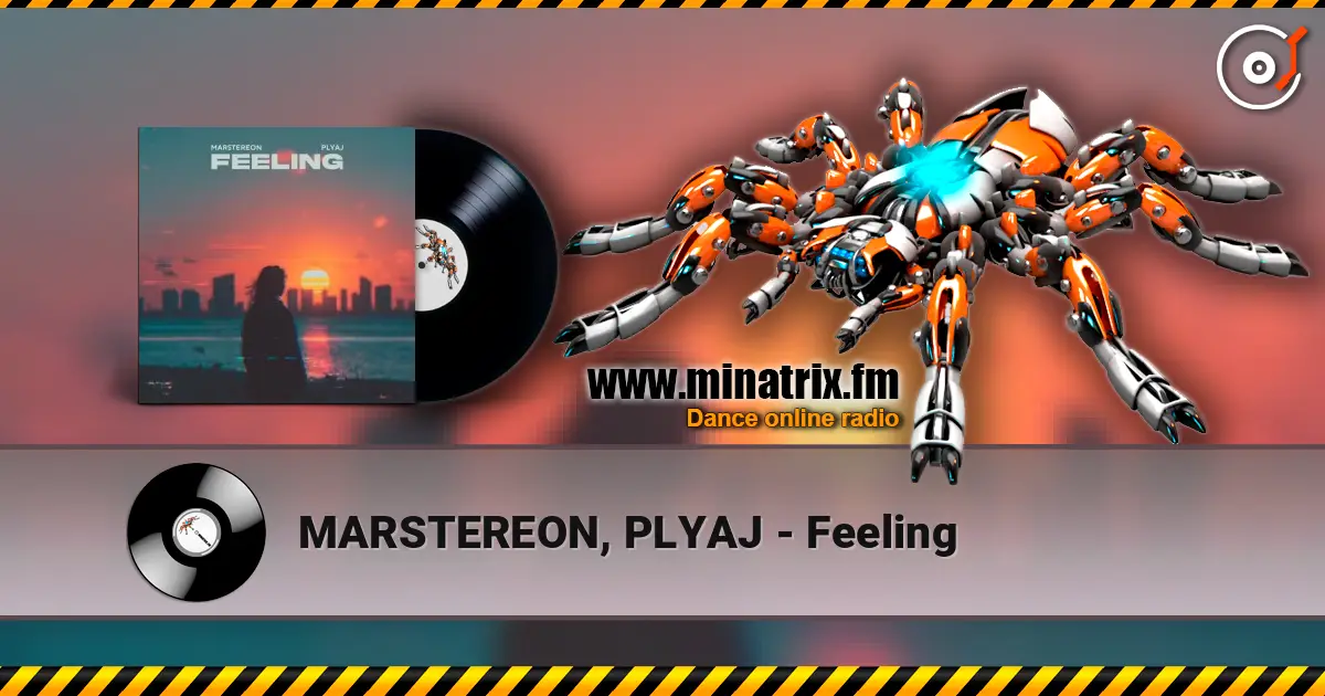 MARSTEREON, PLYAJ - Feeling listen online in high quality | Minatrix.FM