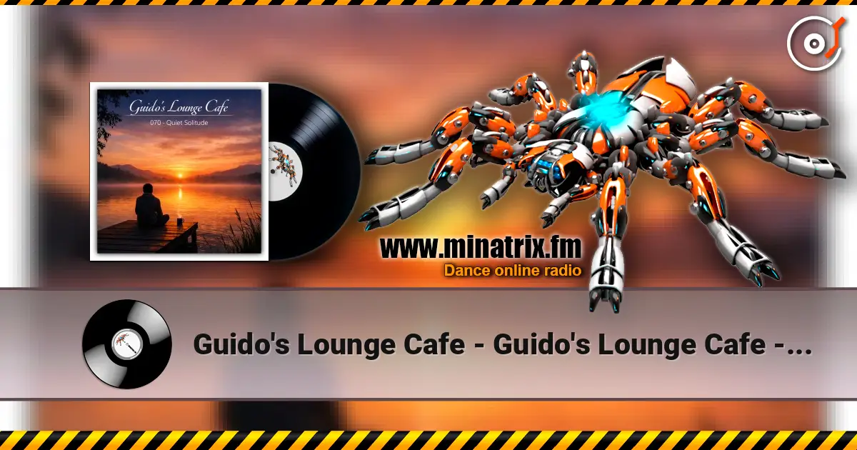 Guido's Lounge Cafe - Guido's Lounge Cafe - 070 - Quiet Solitude слушать онлайн в высоком качестве | Minatrix.FM