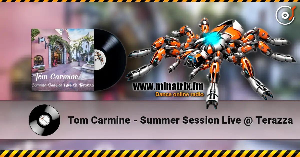 Tom Carmine - Summer Session Live @ Terazza escuchar online en alta calidad | Minatrix.FM