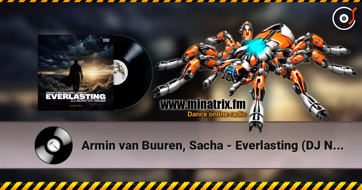 Armin van Buuren, Sacha - Everlasting (DJ Nowitzki Remix) слушать онлайн в высоком качестве | Minatrix.FM