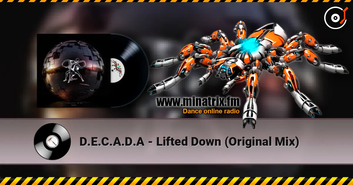 D.E.C.A.D.A - Lifted Down (Original Mix) online in hoher Qualität hören | Minatrix.FM