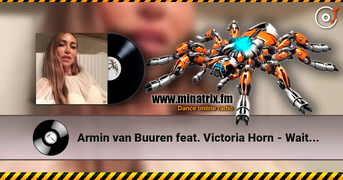 Armin van Buuren feat. Victoria Horn - Wait For You (Song For The Ocean) слушать онлайн в высоком качестве | Minatrix.FM