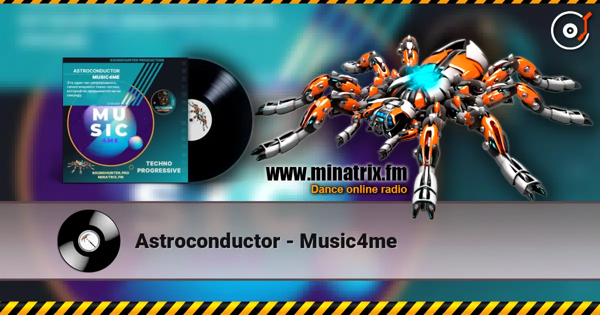 Astroconductor - Music4me écouter en ligne en haute qualité | Minatrix.FM
