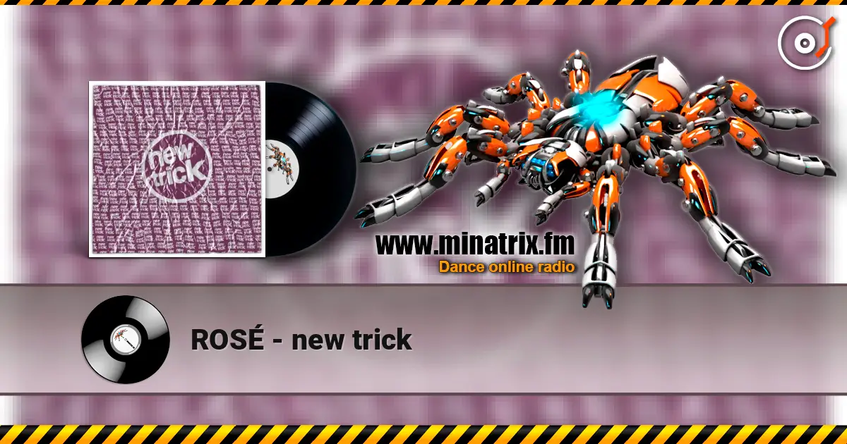 ROSÉ - new trick listen online in high quality | Minatrix.FM