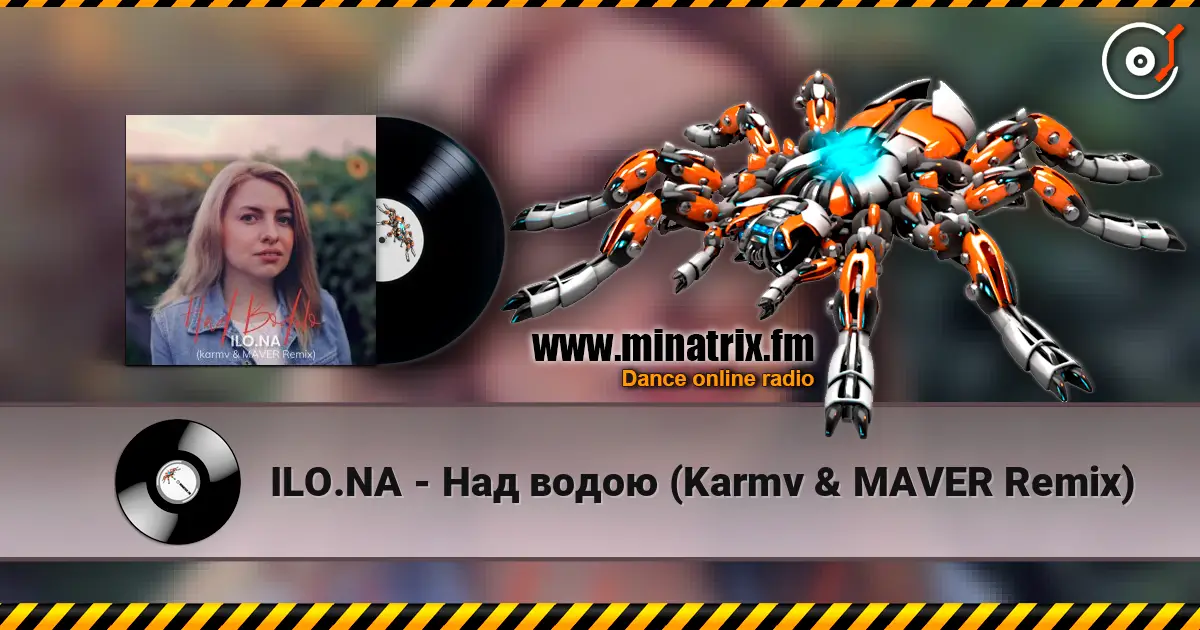 ILO.NA - Над водою (Karmv & MAVER Remix) слушать онлайн в высоком качестве | Minatrix.FM