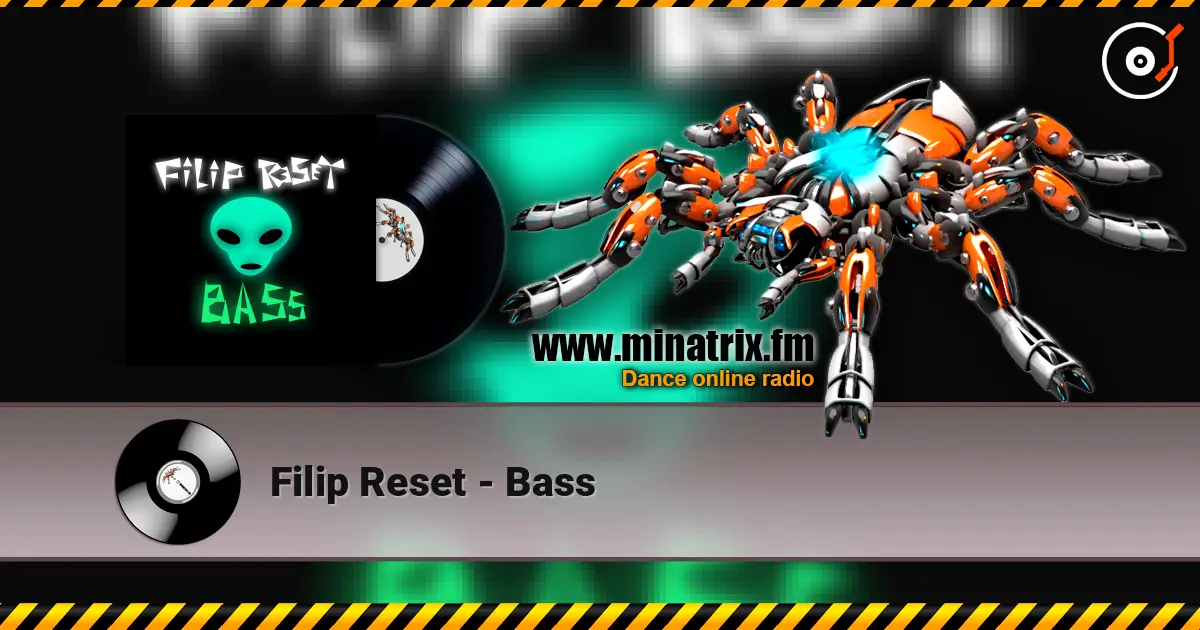 Filip Reset - Bass listen online in high quality | Minatrix.FM