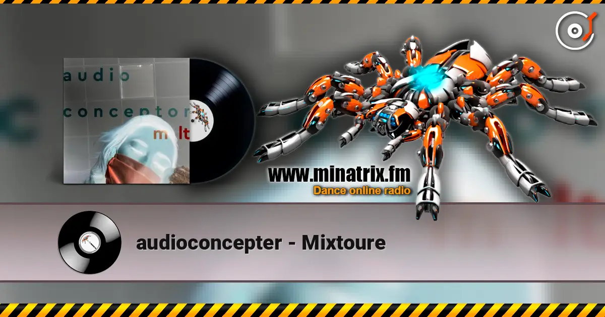 audioconcepter - Mixtoure escuchar online en alta calidad | Minatrix.FM