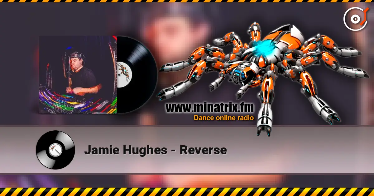 Jamie Hughes - Reverse жоғары сапада онлайн тыңдау | Minatrix.FM
