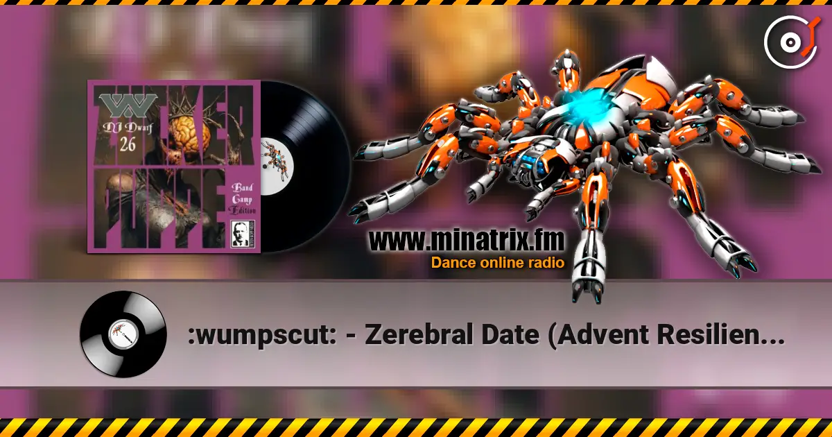 :wumpscut: - Zerebral Date (Advent Resilience Remix) жоғары сапада онлайн тыңдау | Minatrix.FM