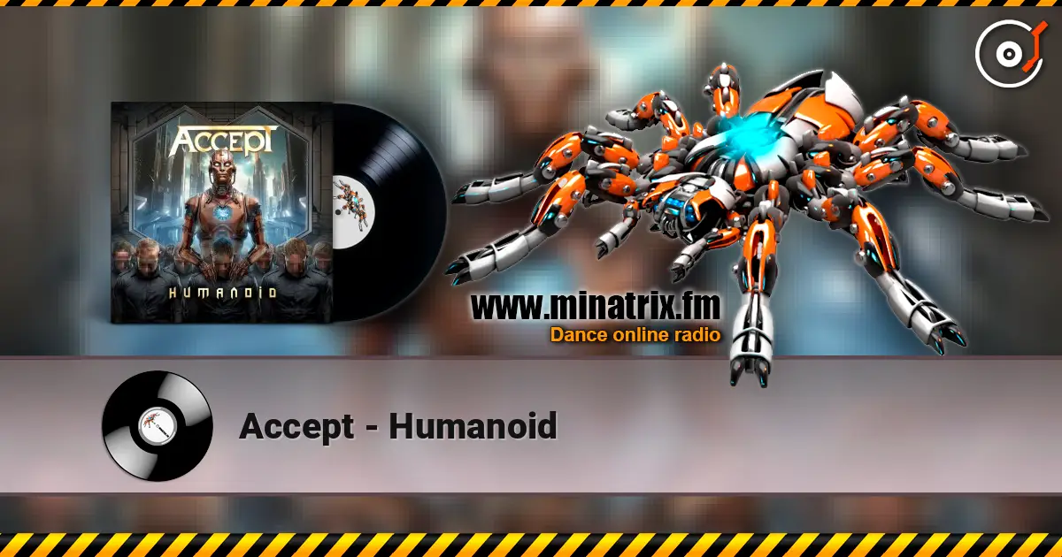 Accept - Humanoid слушать онлайн в высоком качестве | Minatrix.FM