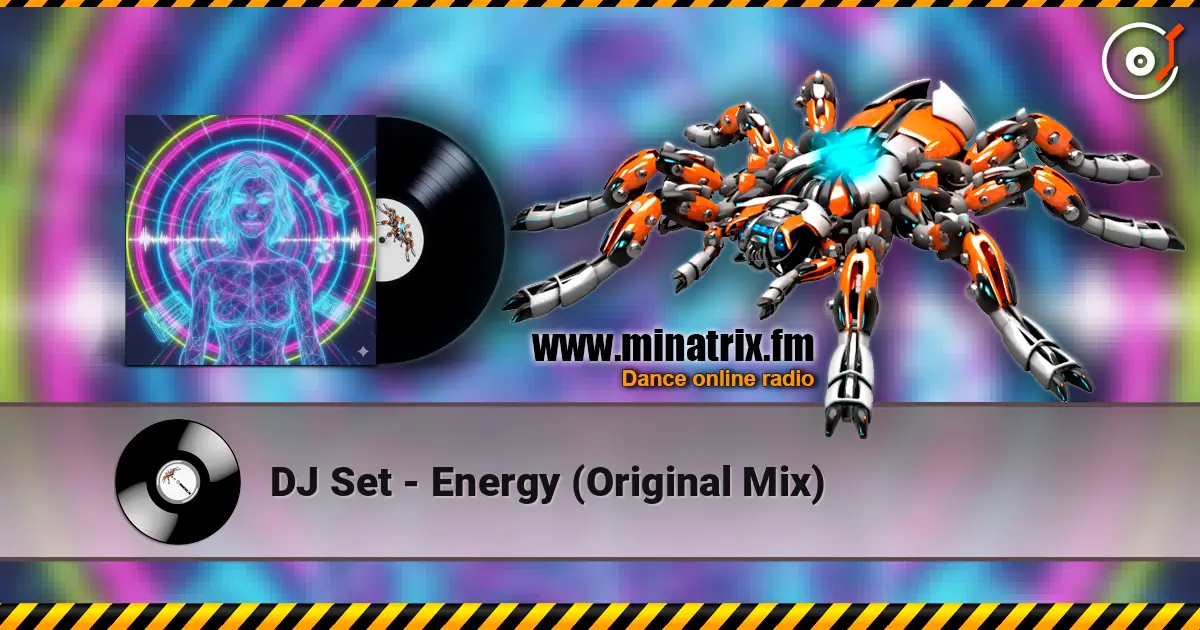 DJ Set - Energy (Original Mix) жоғары сапада онлайн тыңдау | Minatrix.FM