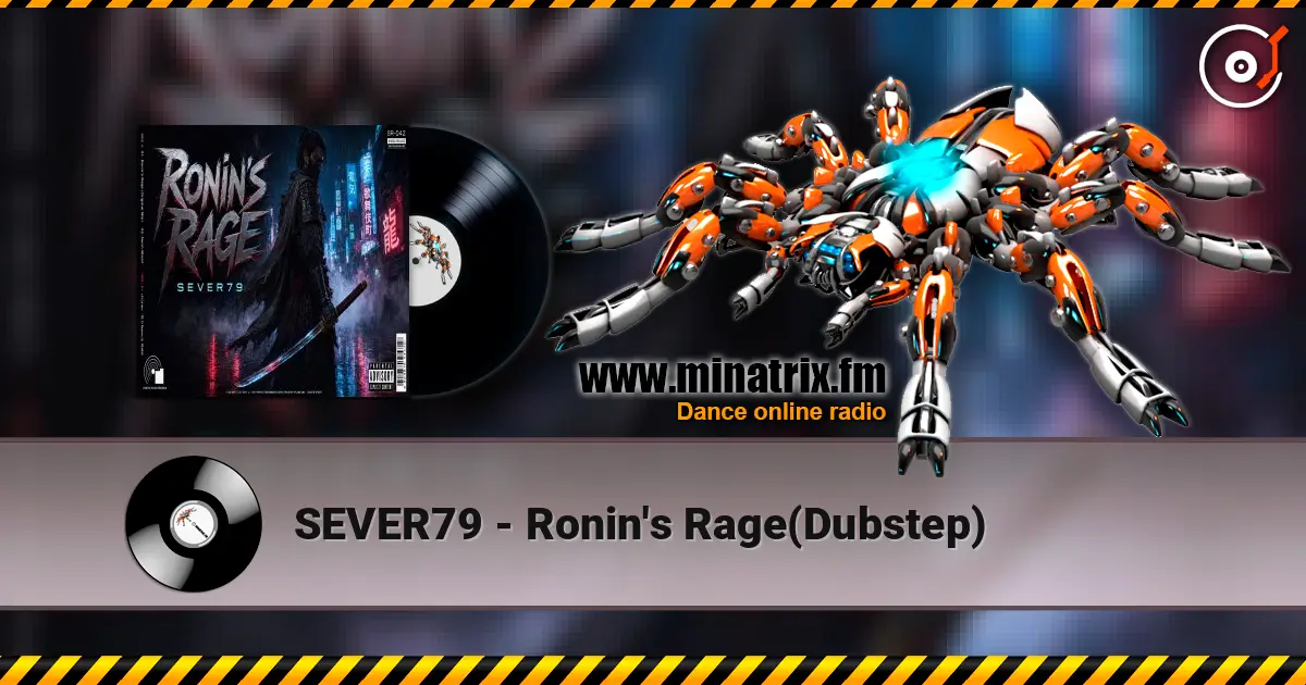 SEVER79 - Ronin's Rage(Dubstep) слушать онлайн в высоком качестве | Minatrix.FM