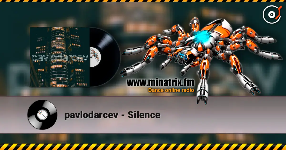 pavlodarcev - Silence слушать онлайн в высоком качестве | Minatrix.FM