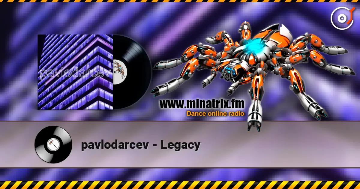 pavlodarcev - Legacy слушать онлайн в высоком качестве | Minatrix.FM