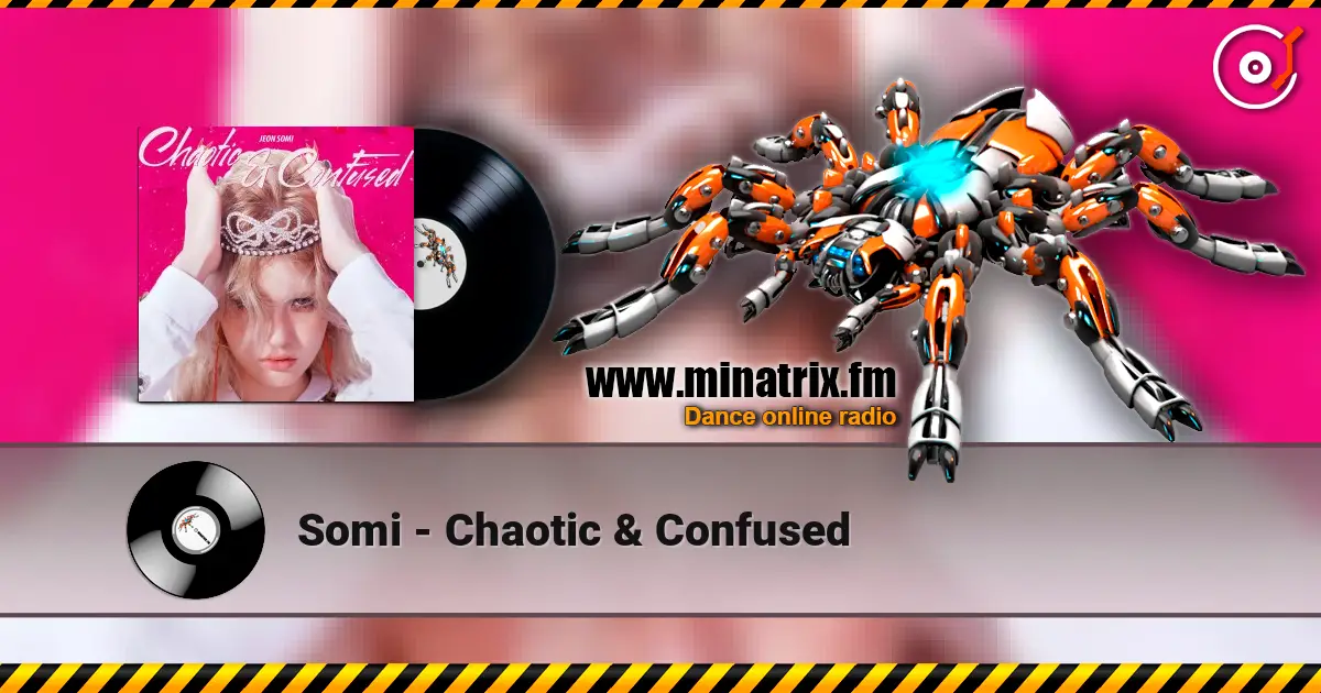 Somi - Chaotic & Confused слушать онлайн в высоком качестве | Minatrix.FM