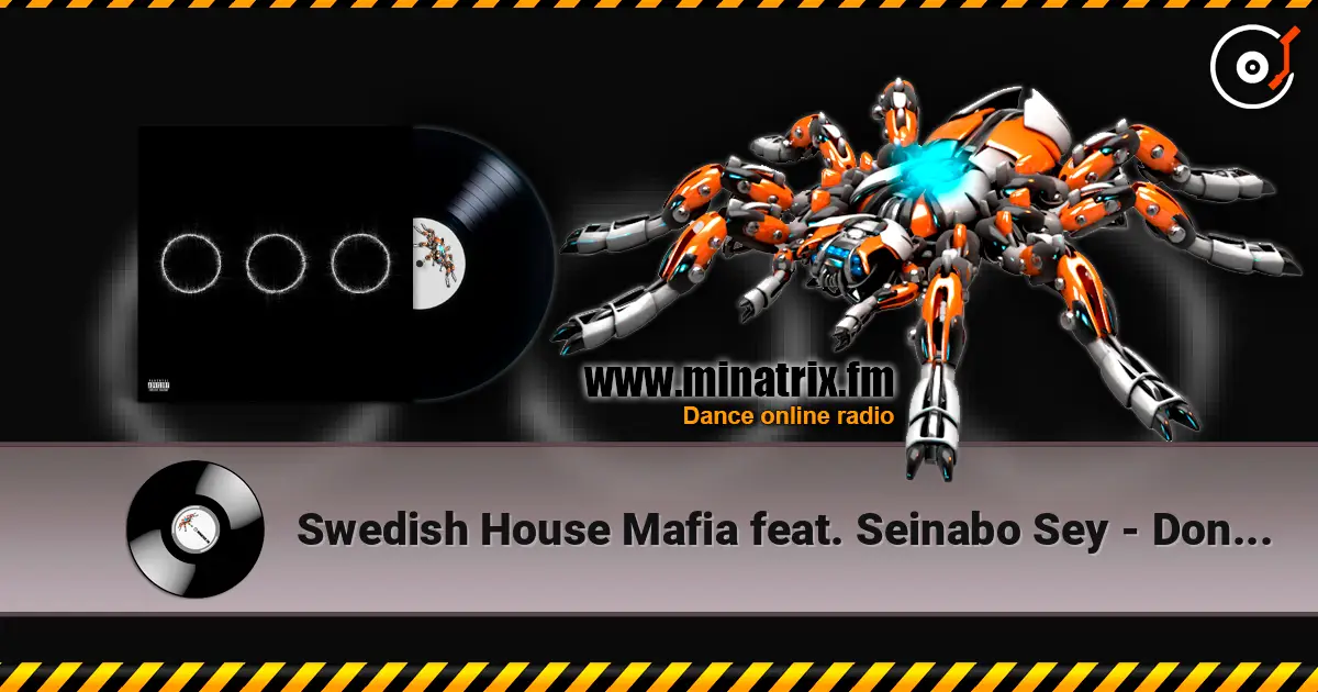 Swedish House Mafia feat. Seinabo Sey - Don't Go Mad слушать онлайн в высоком качестве | Minatrix.FM