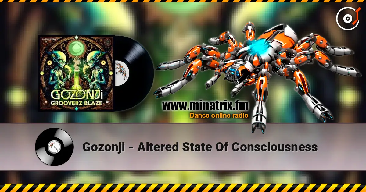 Gozonji - Altered State Of Consciousness слушать онлайн в высоком качестве | Minatrix.FM