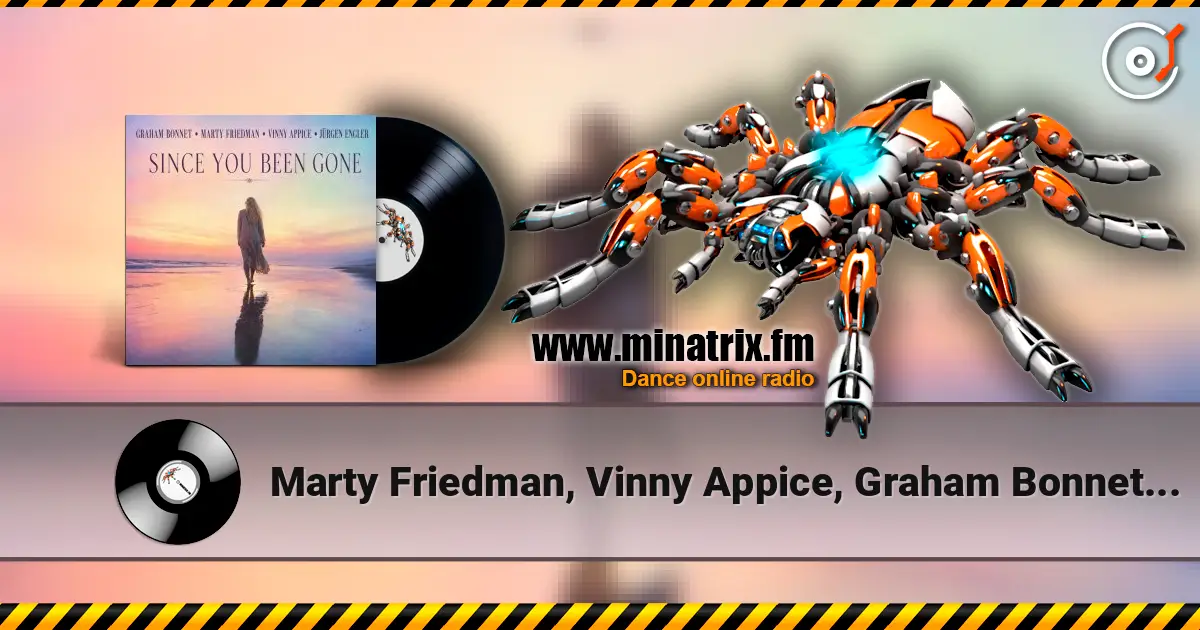Marty Friedman, Vinny Appice, Graham Bonnet - Since You've Been Gone слушать онлайн в высоком качестве | Minatrix.FM