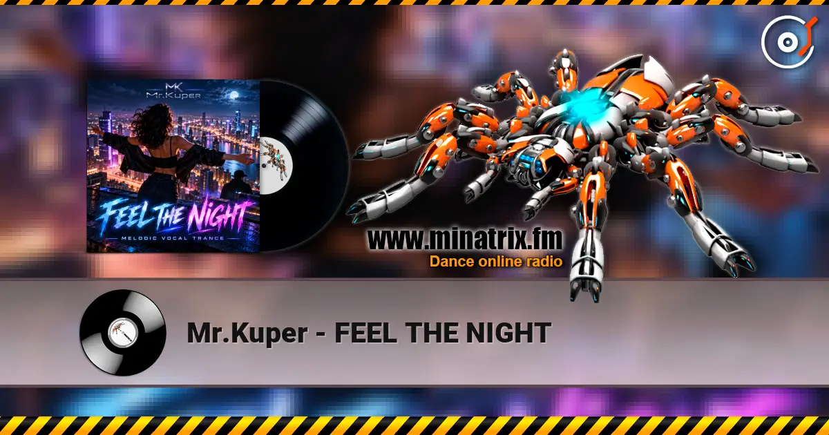 Mr.Kuper - FEEL THE NIGHT слушать онлайн в высоком качестве | Minatrix.FM