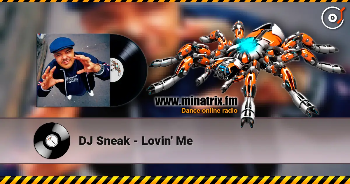 DJ Sneak - Lovin' Me слушать онлайн в высоком качестве | Minatrix.FM