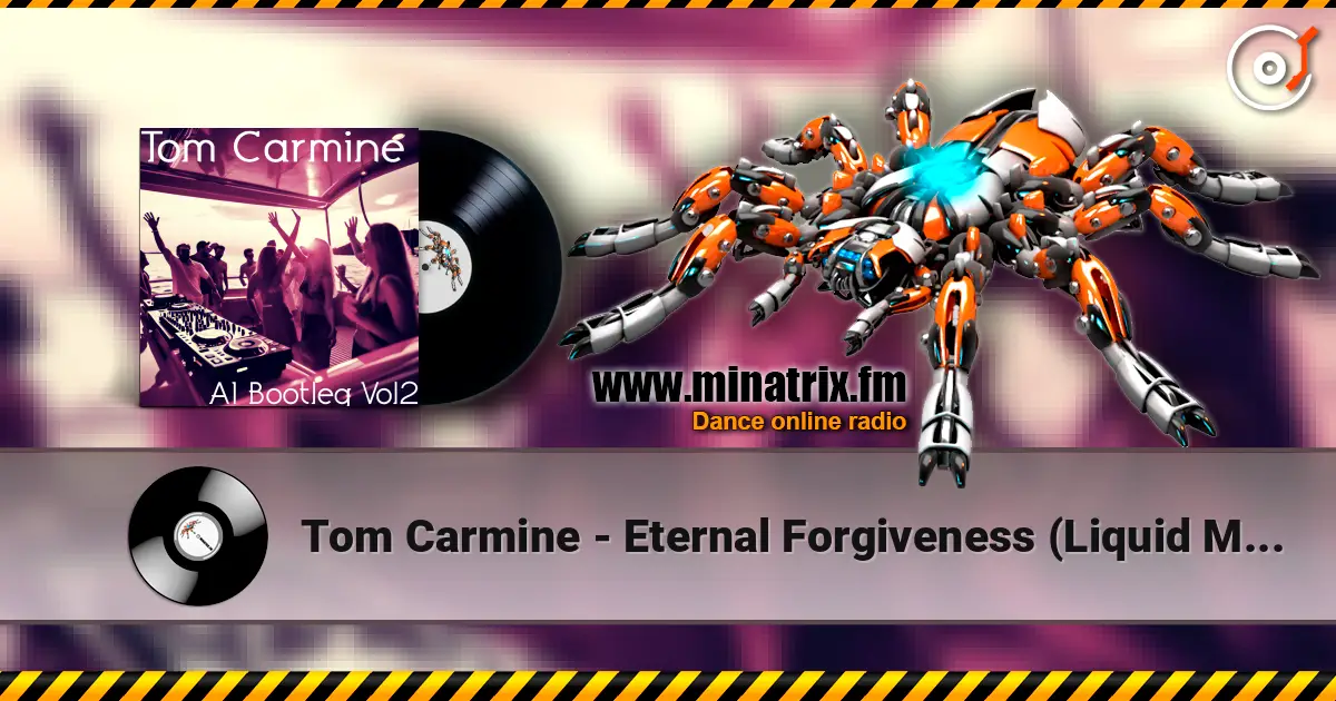 Tom Carmine - Eternal Forgiveness (Liquid Mix) слушать онлайн в высоком качестве | Minatrix.FM