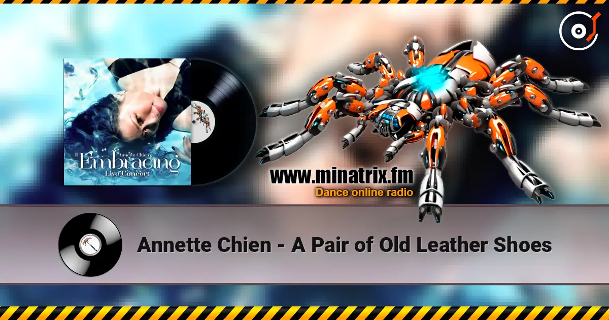 Annette Chien - A Pair of Old Leather Shoes слушать онлайн в высоком качестве | Minatrix.FM