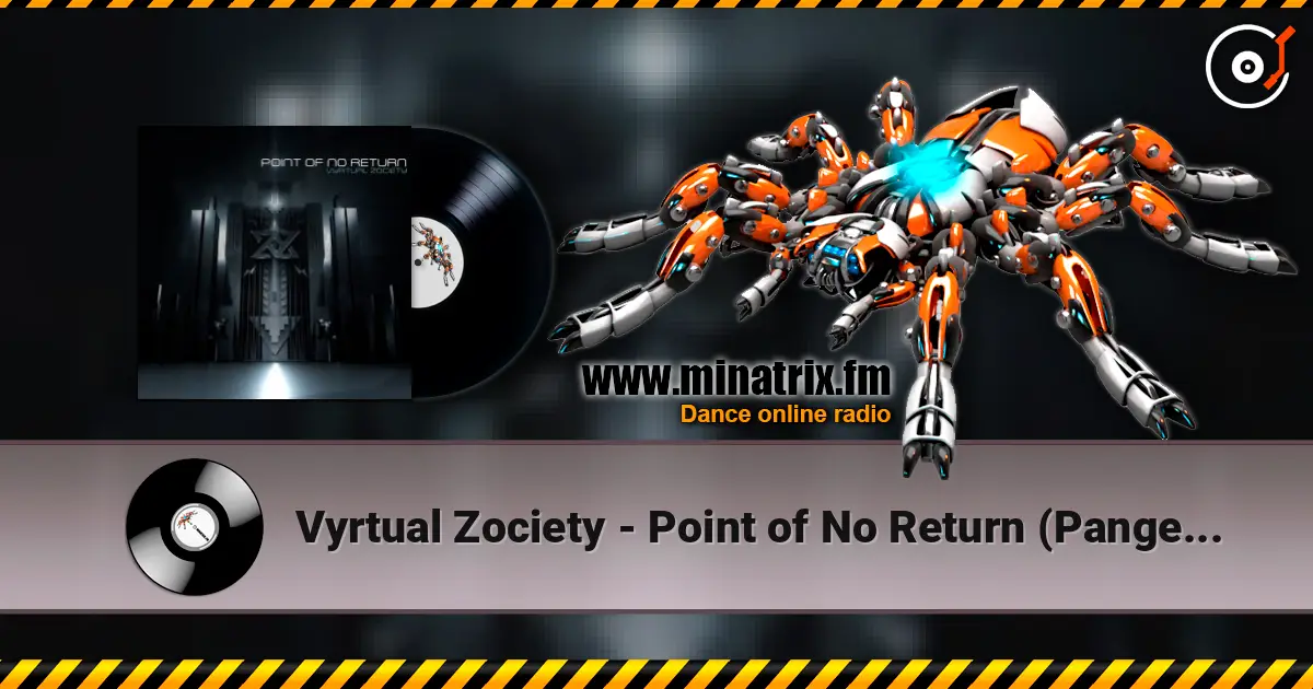 Vyrtual Zociety - Point of No Return  (Pangea Remix) слушать онлайн в высоком качестве | Minatrix.FM