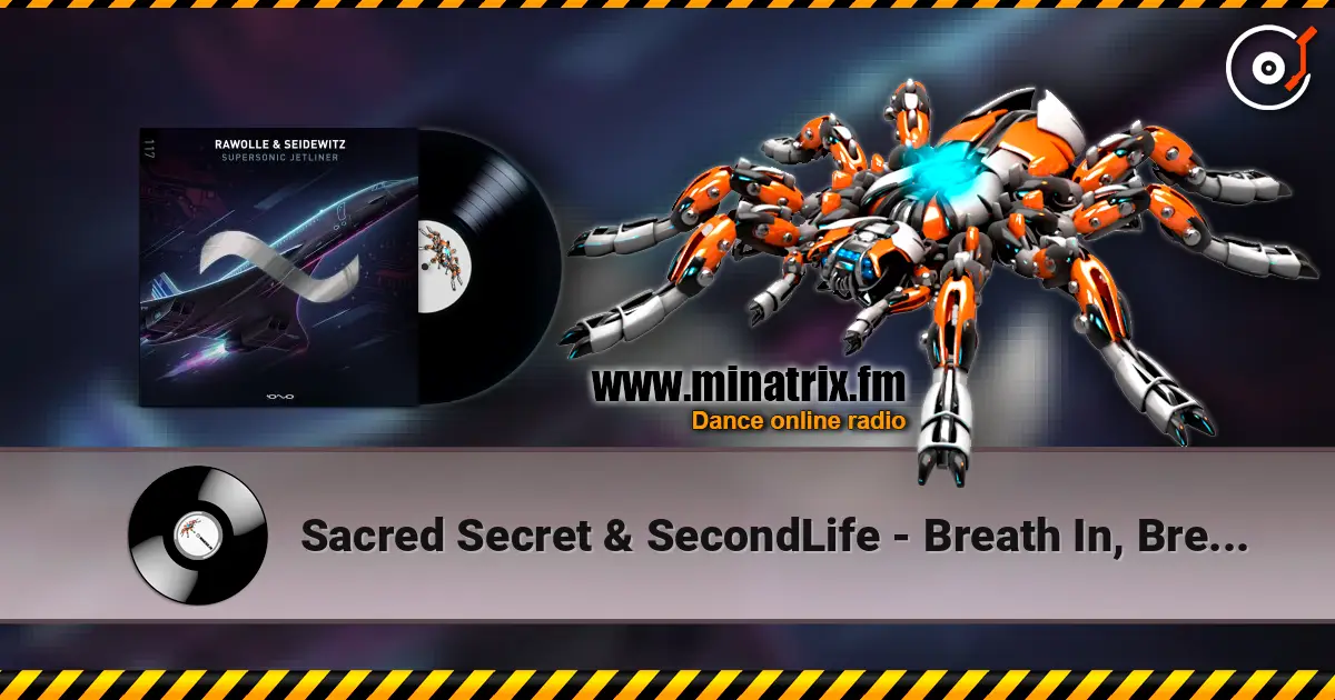 Sacred Secret & SecondLife - Breath In, Breath Out (Original Mix) слушать онлайн в высоком качестве | Minatrix.FM