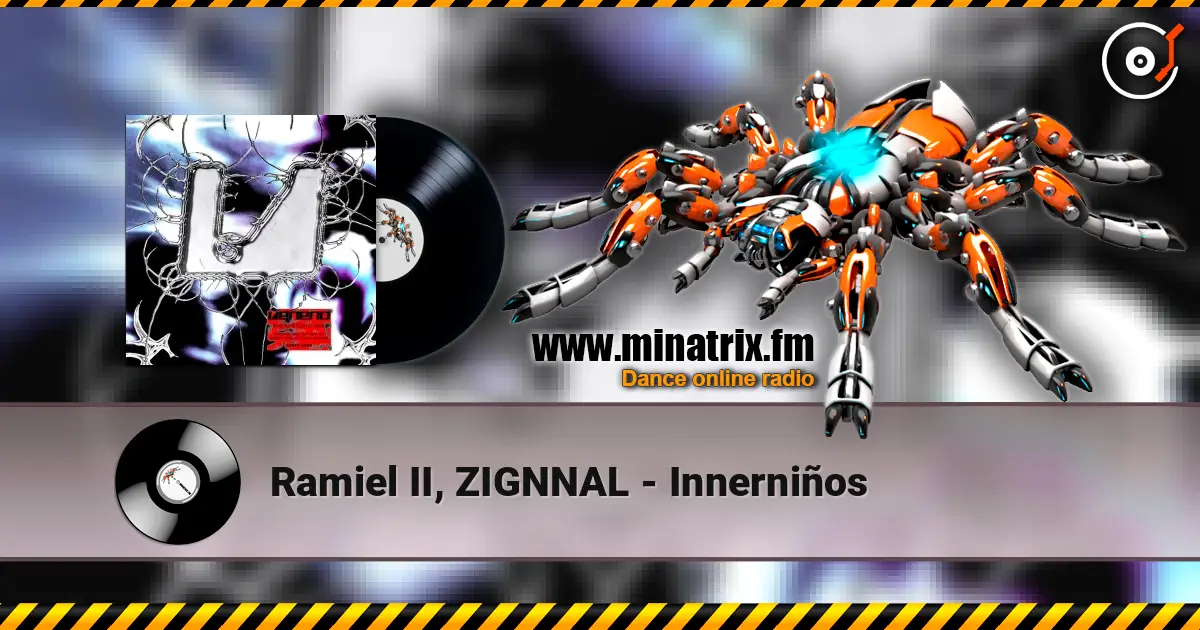 Ramiel II, ZIGNNAL - Innerniños слушать онлайн в высоком качестве | Minatrix.FM