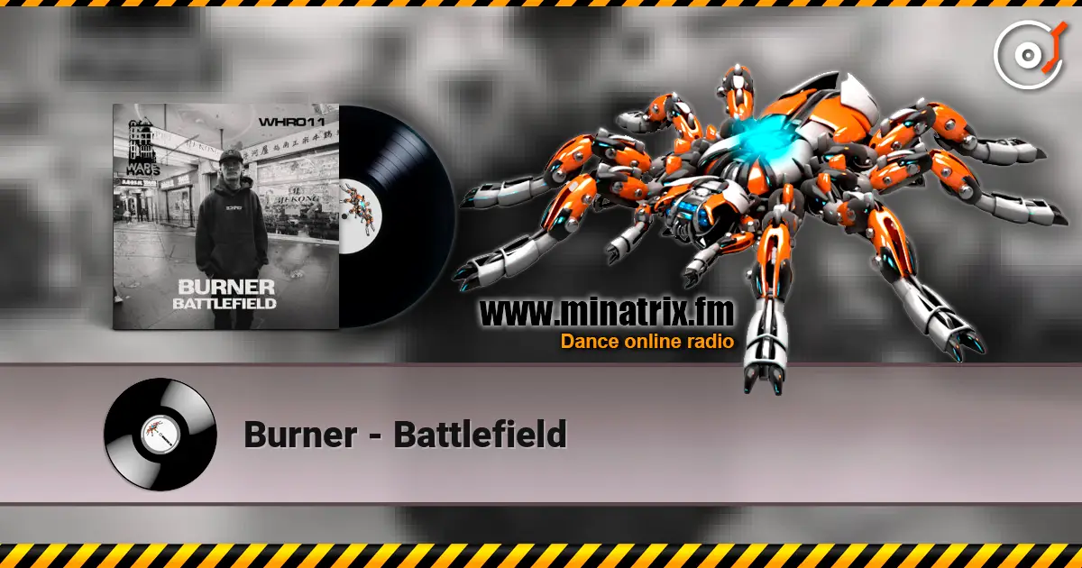 Burner - Battlefield жоғары сапада онлайн тыңдау | Minatrix.FM