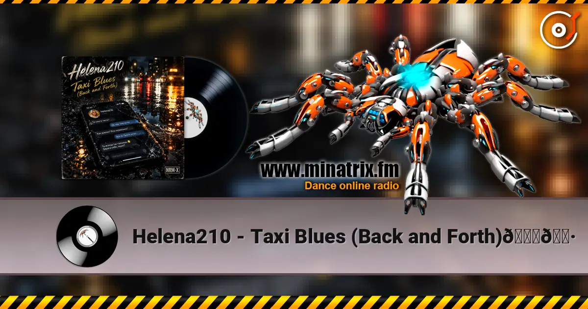 Helena210 - Taxi Blues (Back and Forth)🚕🎷 слушать онлайн в высоком качестве | Minatrix.FM