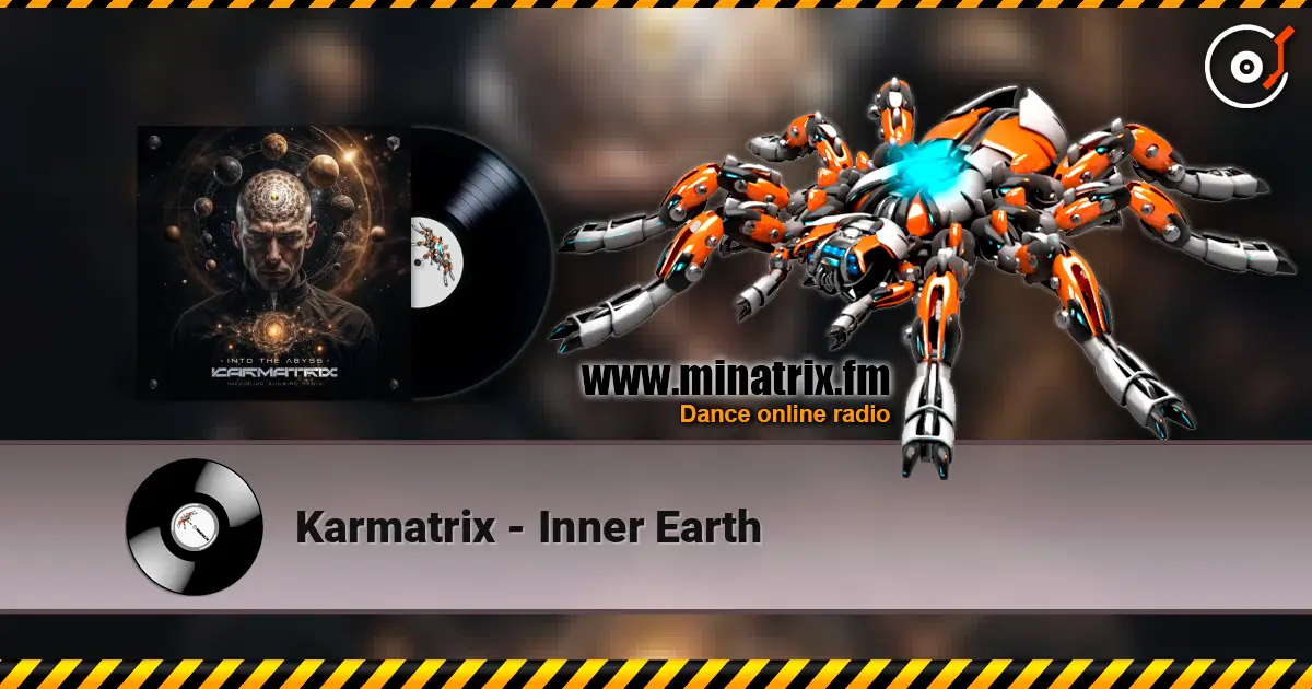 Karmatrix - Inner Earth слушать онлайн в высоком качестве | Minatrix.FM