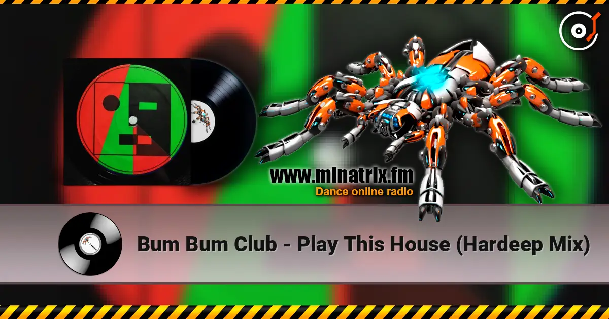 Bum Bum Club - Play This House (Hardeep Mix) жоғары сапада онлайн тыңдау | Minatrix.FM