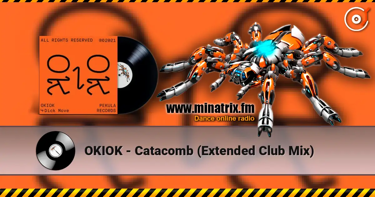 OKIOK - Catacomb (Extended Club Mix) слушать онлайн в высоком качестве | Minatrix.FM