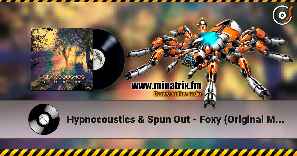 Hypnocoustics & Spun Out - Foxy (Original Mix) слушать онлайн в высоком качестве | Minatrix.FM