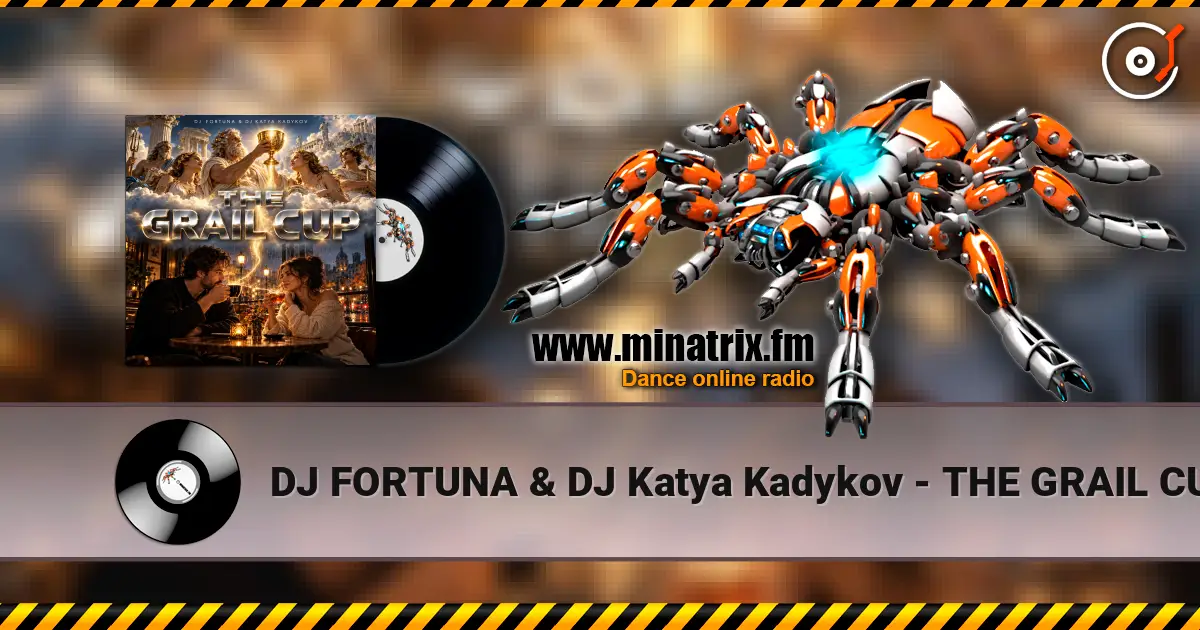 DJ FORTUNA & DJ Katya Kadykov - THE GRAIL CUP слушать онлайн в высоком качестве | Minatrix.FM