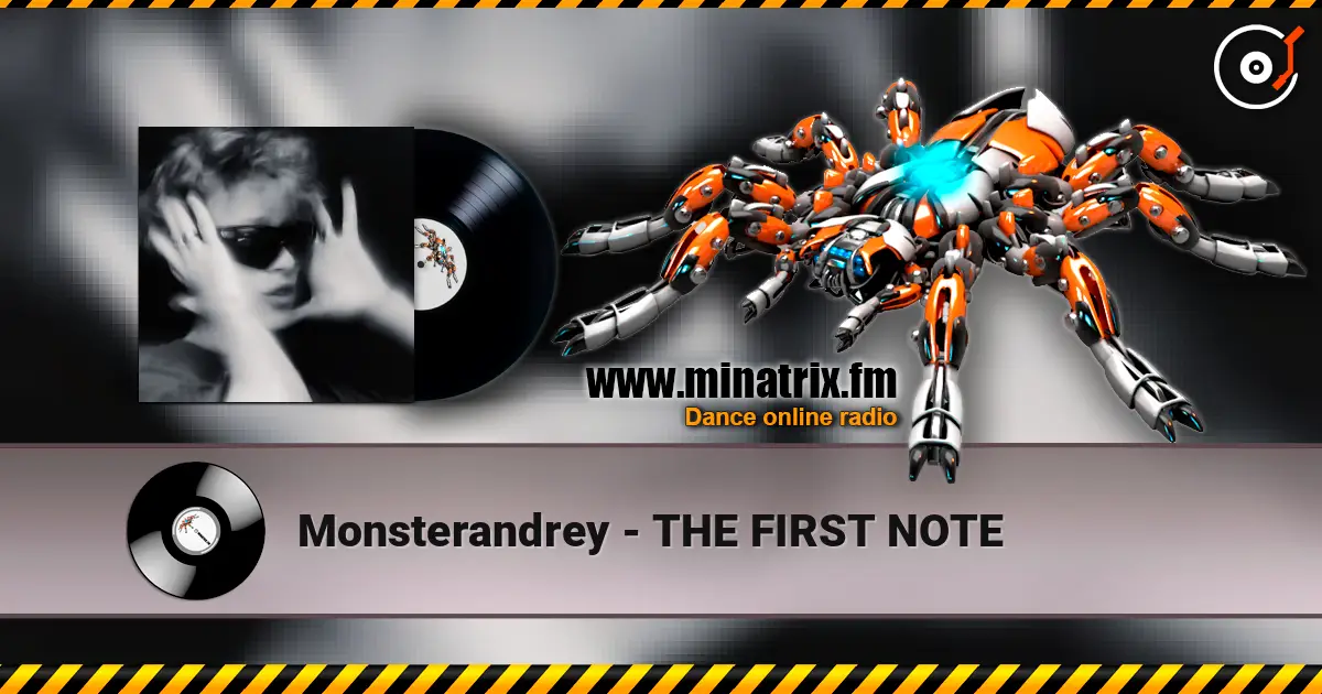 Monsterandrey - THE FIRST NOTE слушать онлайн в высоком качестве | Minatrix.FM