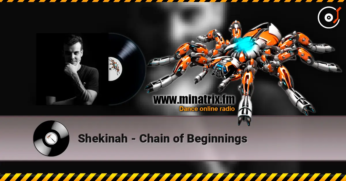 Shekinah - Chain of Beginnings жоғары сапада онлайн тыңдау | Minatrix.FM
