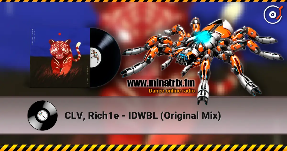CLV, Rich1e - IDWBL (Original Mix) слушать онлайн в высоком качестве | Minatrix.FM