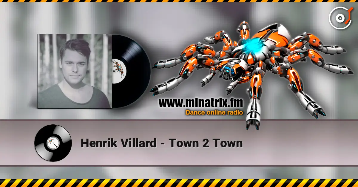Henrik Villard - Town 2 Town слушать онлайн в высоком качестве | Minatrix.FM