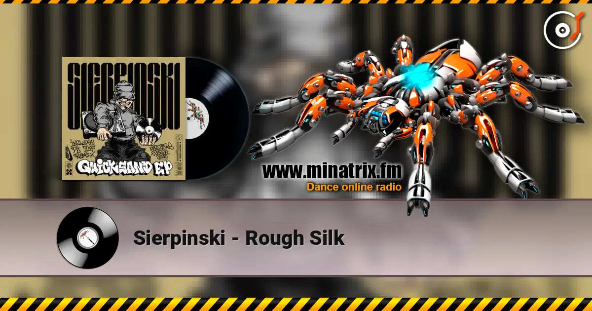 Sierpinski - Rough Silk слушать онлайн в высоком качестве | Minatrix.FM