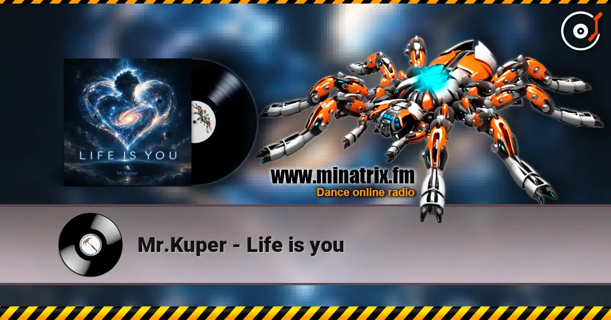 Mr.Kuper - Life is you слушать онлайн в высоком качестве | Minatrix.FM