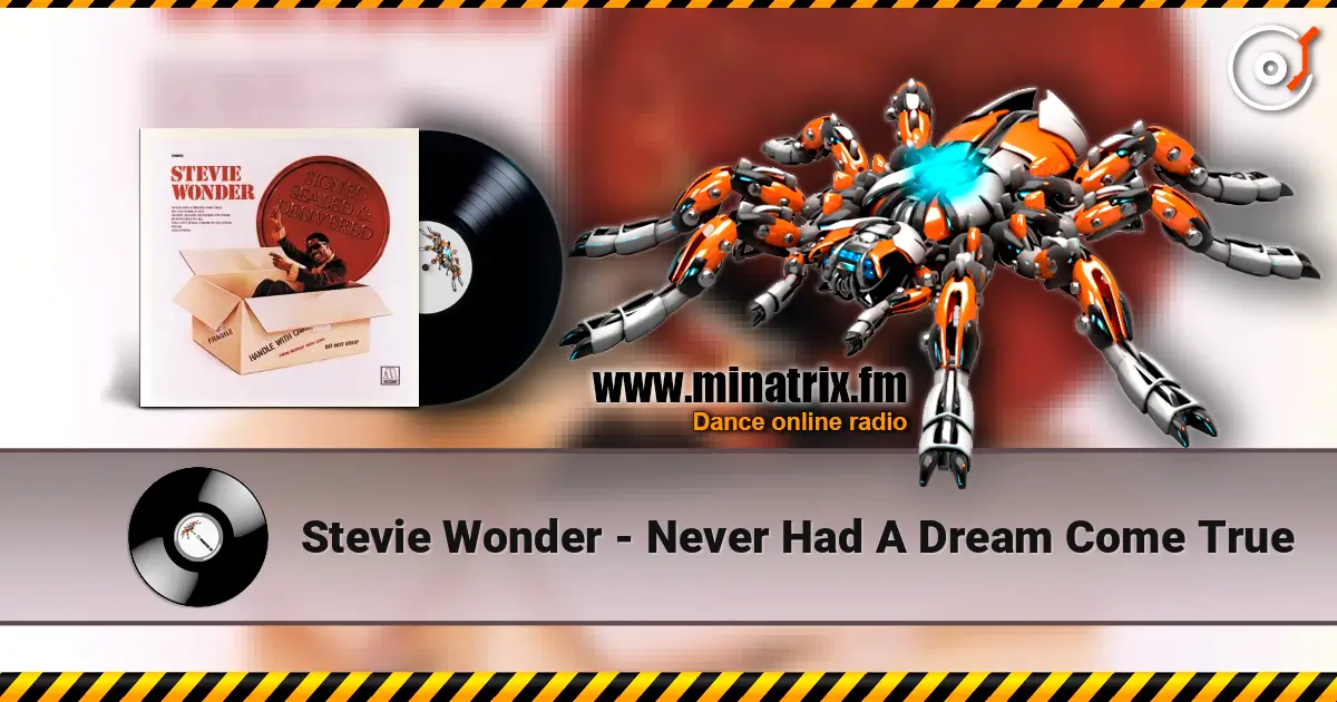 Stevie Wonder - Never Had A Dream Come True слушать онлайн в высоком качестве | Minatrix.FM