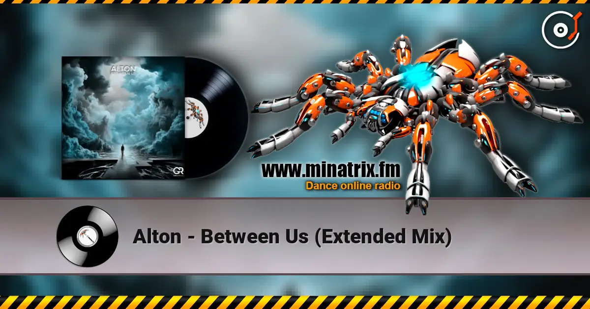 Alton - Between Us (Extended Mix) слушать онлайн в высоком качестве | Minatrix.FM