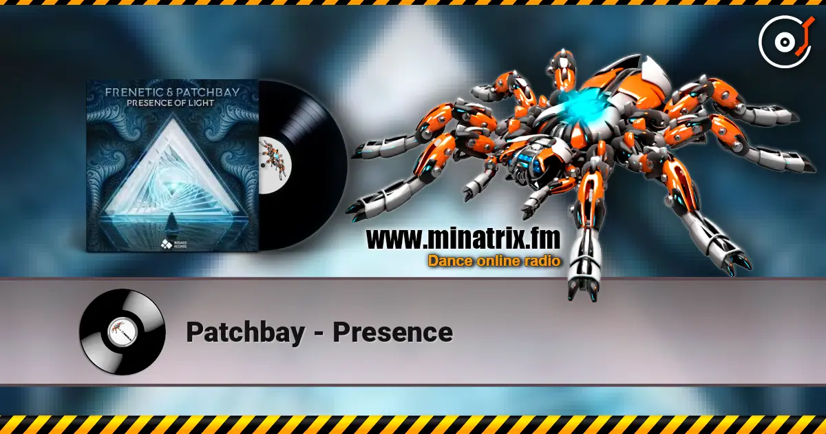 Patchbay - Presence слушать онлайн в высоком качестве | Minatrix.FM