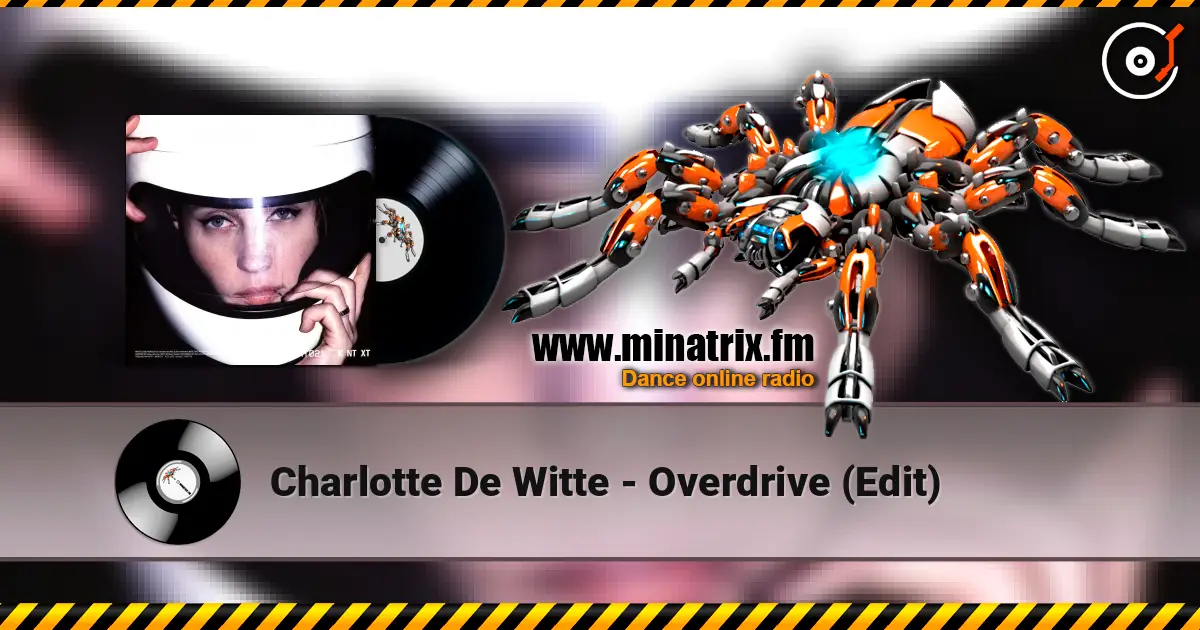 Charlotte De Witte - Overdrive (Edit) слушать онлайн в высоком качестве | Minatrix.FM