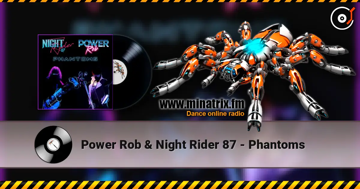 Power Rob & Night Rider 87 - Phantoms слушать онлайн в высоком качестве | Minatrix.FM