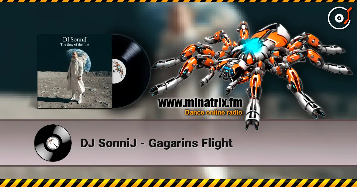 DJ SonniJ - Gagarins Flight слушать онлайн в высоком качестве | Minatrix.FM