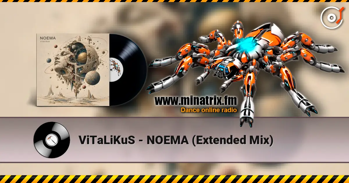 ViTaLiKuS - NOEMA (Extended Mix) слушать онлайн в высоком качестве | Minatrix.FM