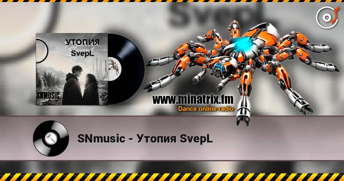 SNmusic - Утопия SvepL жоғары сапада онлайн тыңдау | Minatrix.FM